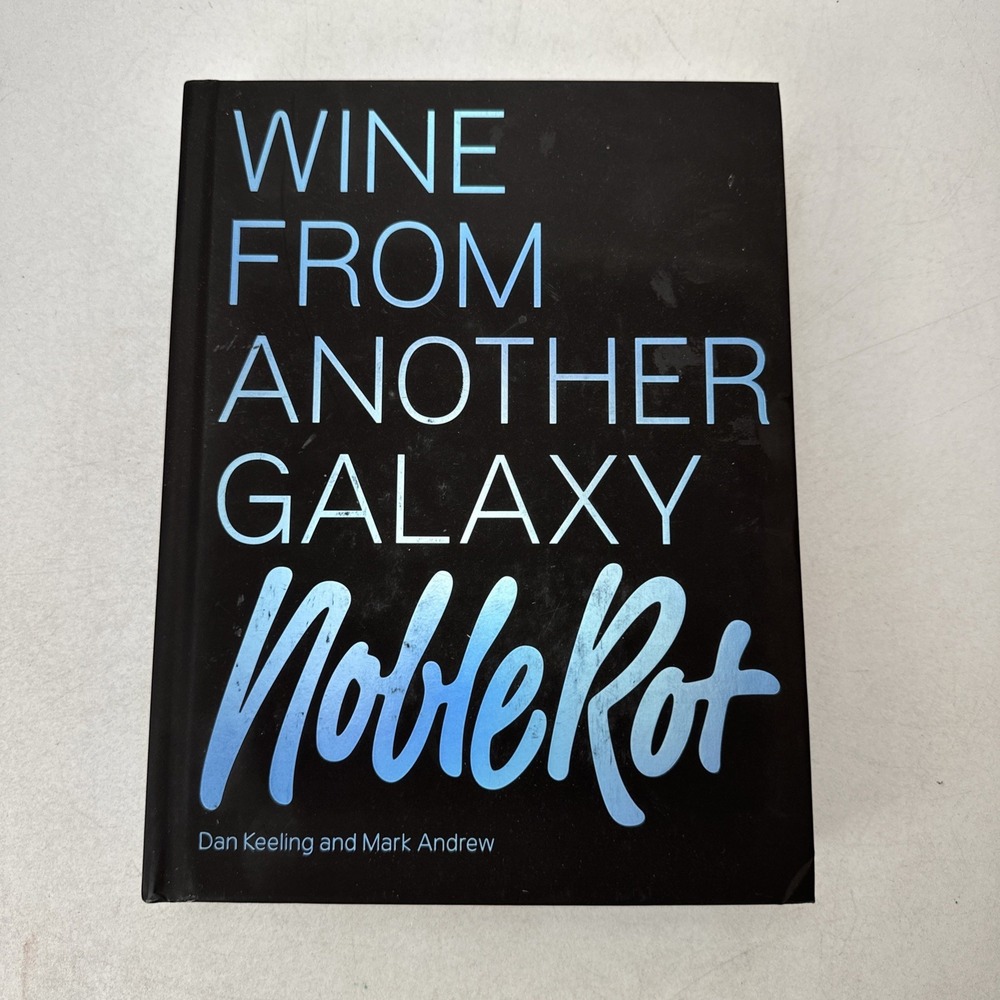 Wine from Another Galaxy by Mark Andrew and Dan Keeling HC 2021 Noble Rot Book